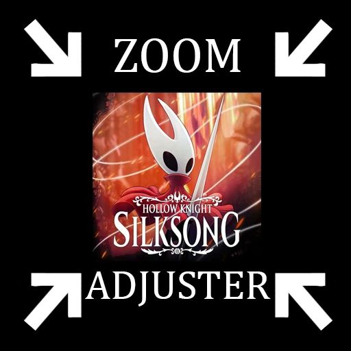 Zoom Adjust mod for Hollow Knight: Silksong