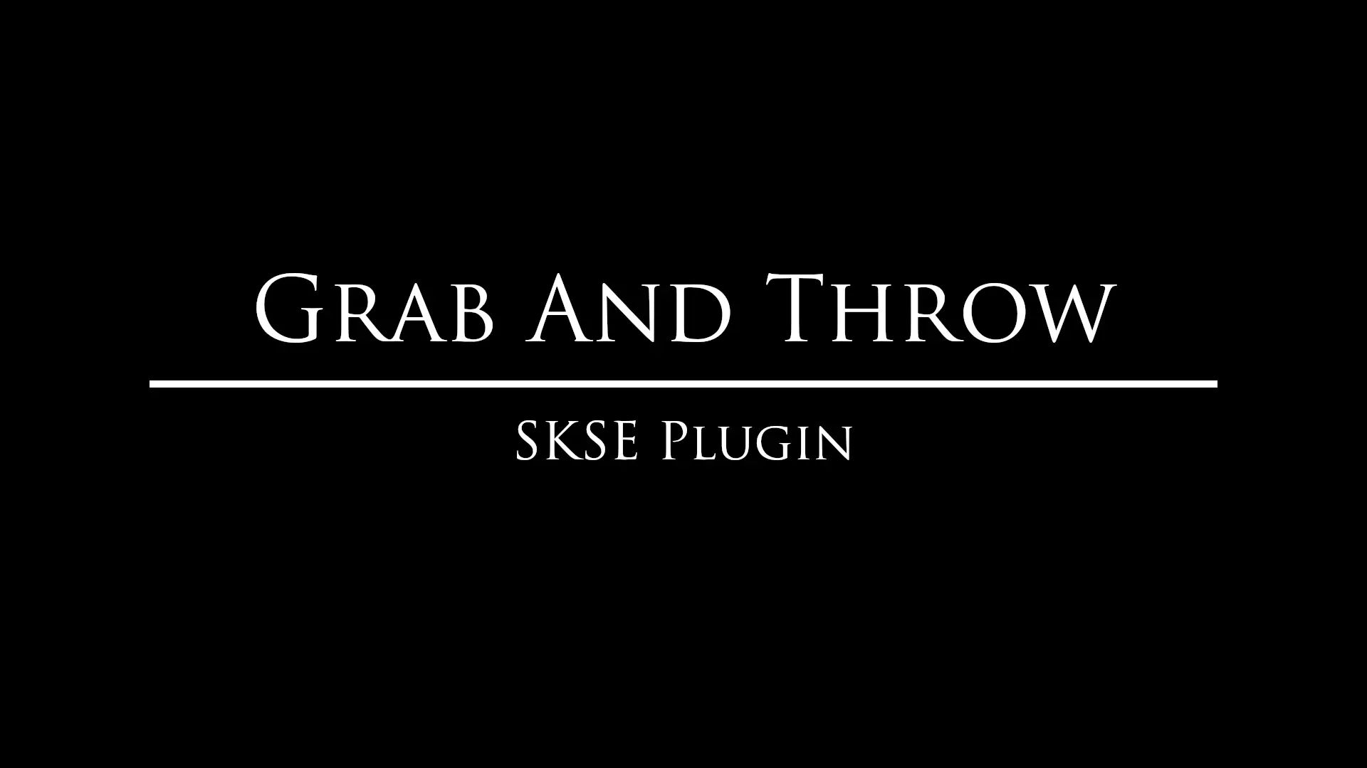 Grab And Throw mod for The Elder Scrolls V: Skyrim Special Edition