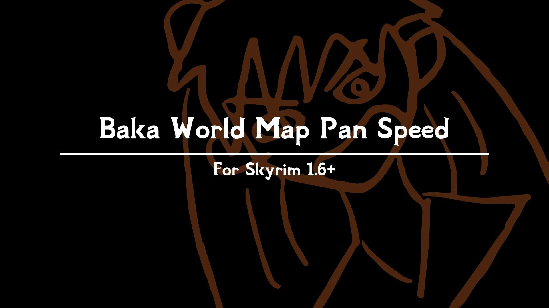 Baka World Map Pan Speed mod for The Elder Scrolls V: Skyrim Special Edition