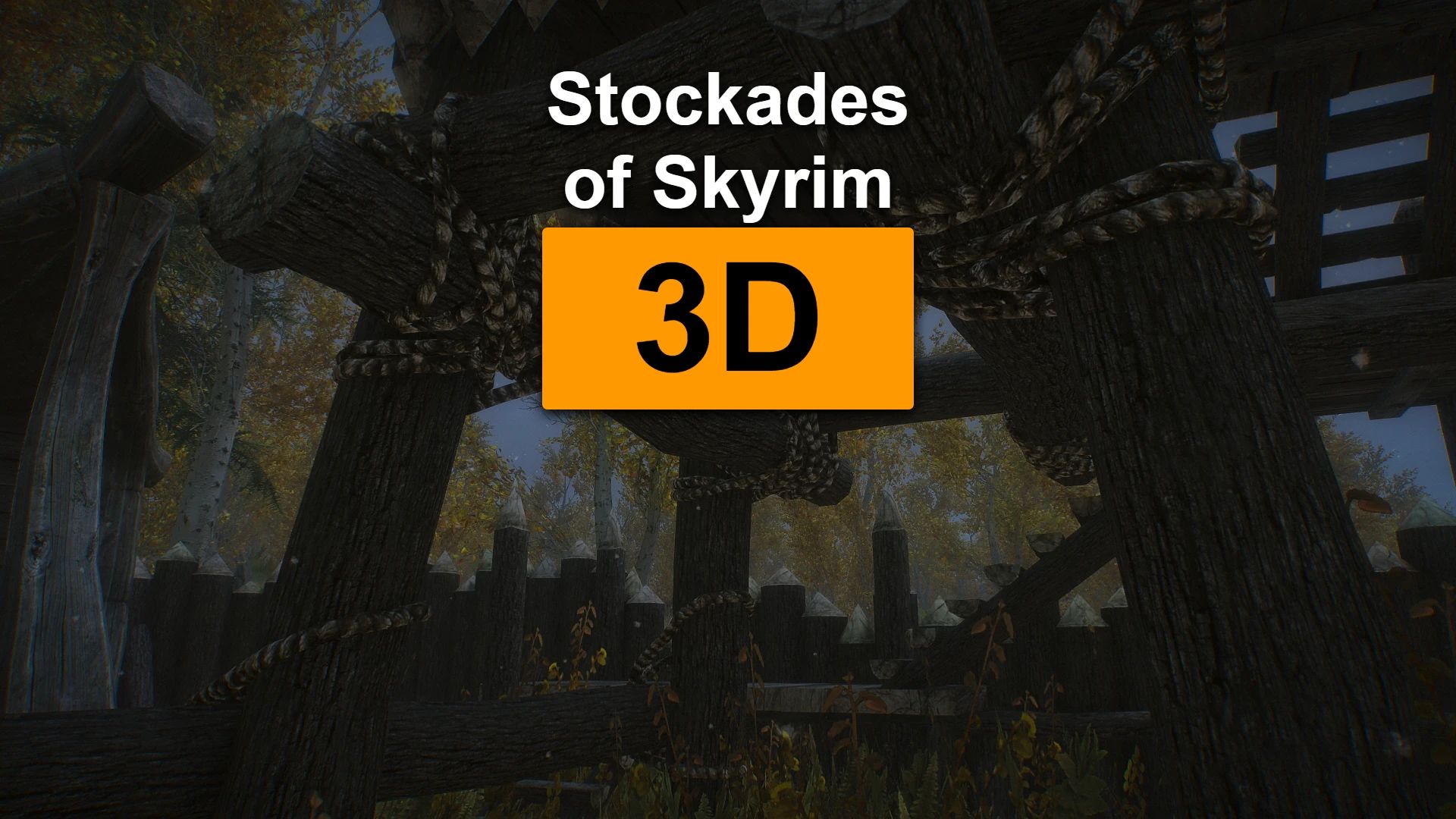 Stockades of Skyrim 3D mod for The Elder Scrolls V: Skyrim Special Edition