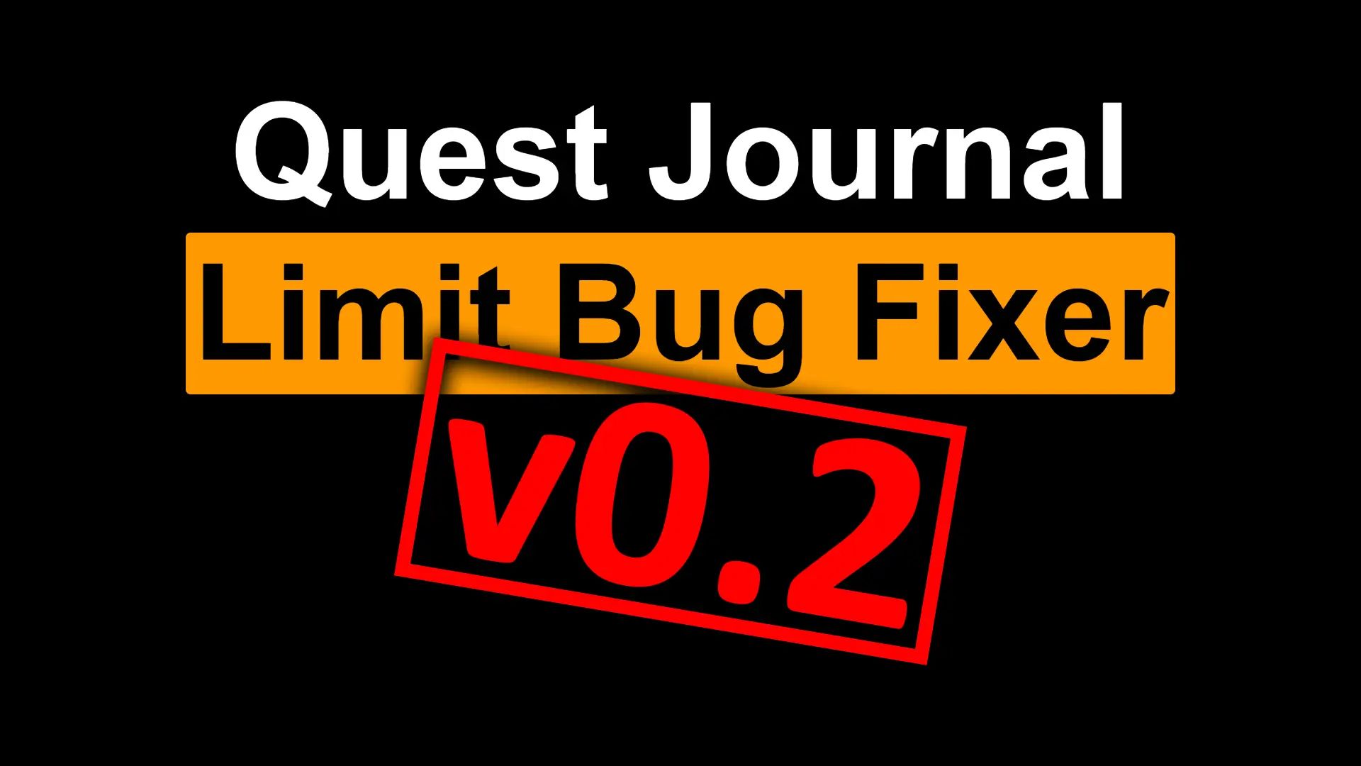 Quest Journal Limit Bug Fixer - Recover Disappeared Quests mod for The Elder Scrolls V: Skyrim Special Edition