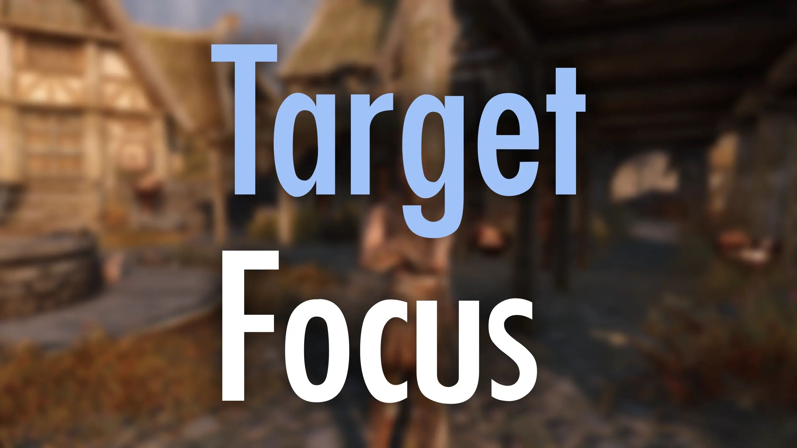 Target Focus mod for The Elder Scrolls V: Skyrim Special Edition