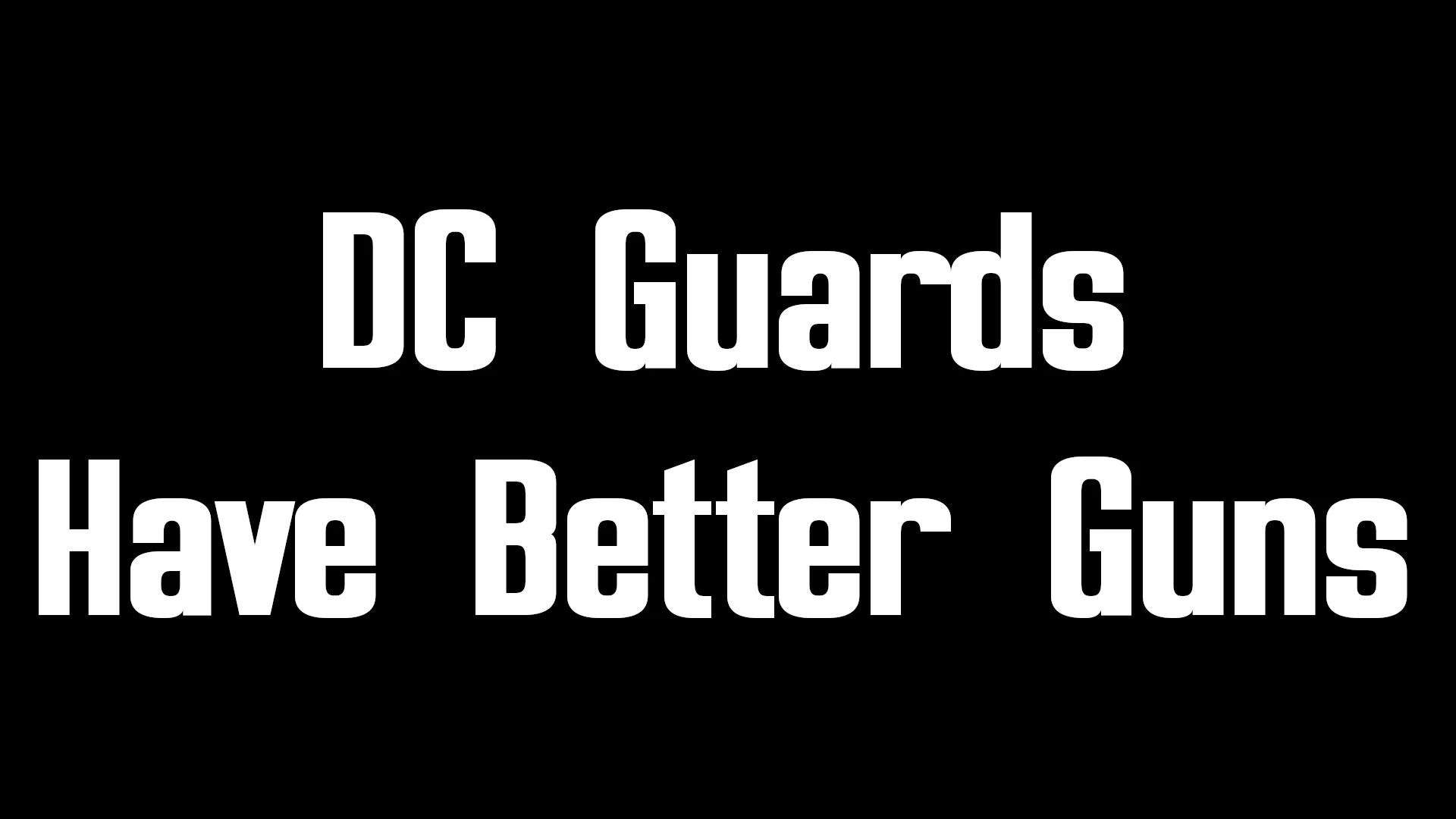 DC Guards Have Better Guns mod for Fallout 4