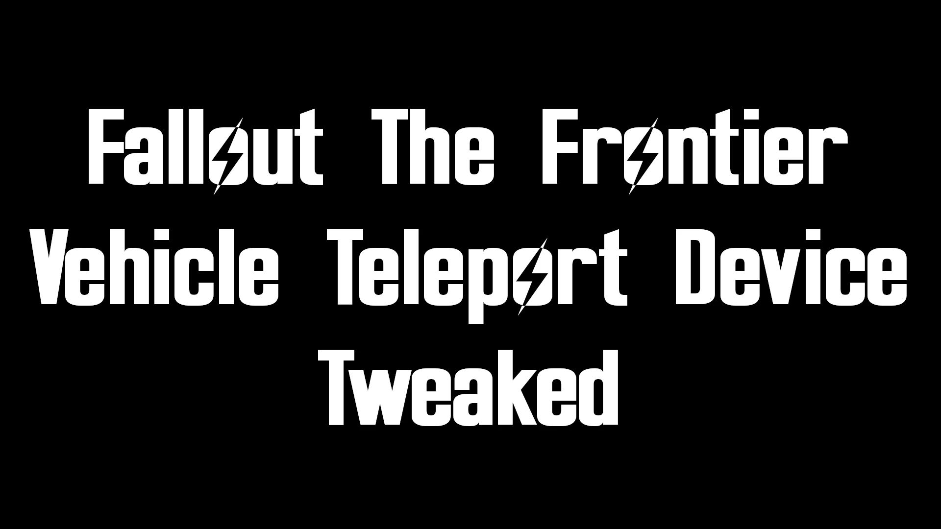 Fallout The Frontier Vehicle Teleport Device - Tweaked mod for Fallout: New Vegas