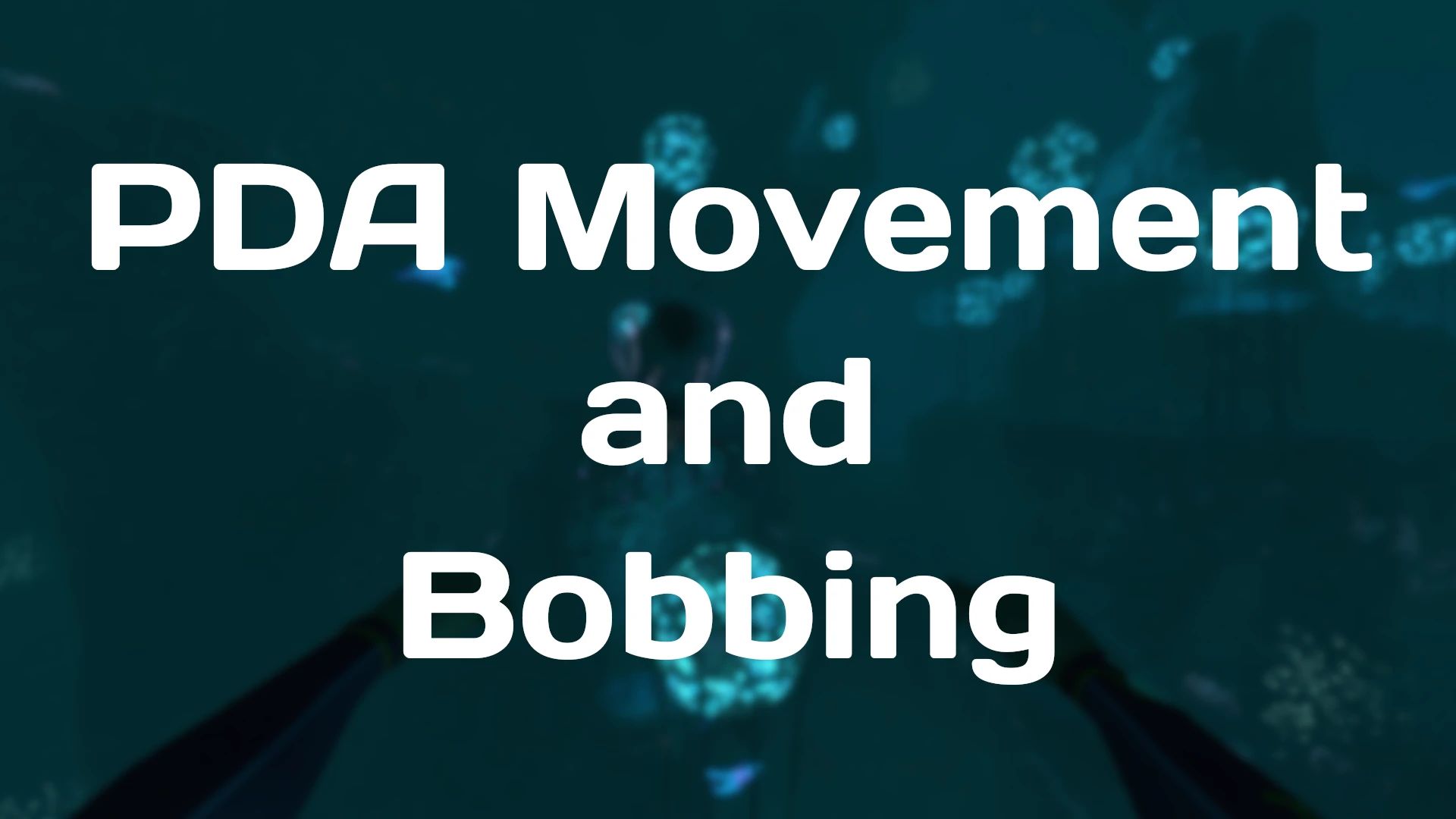 PDA Movement and Bobbing mod for Subnautica