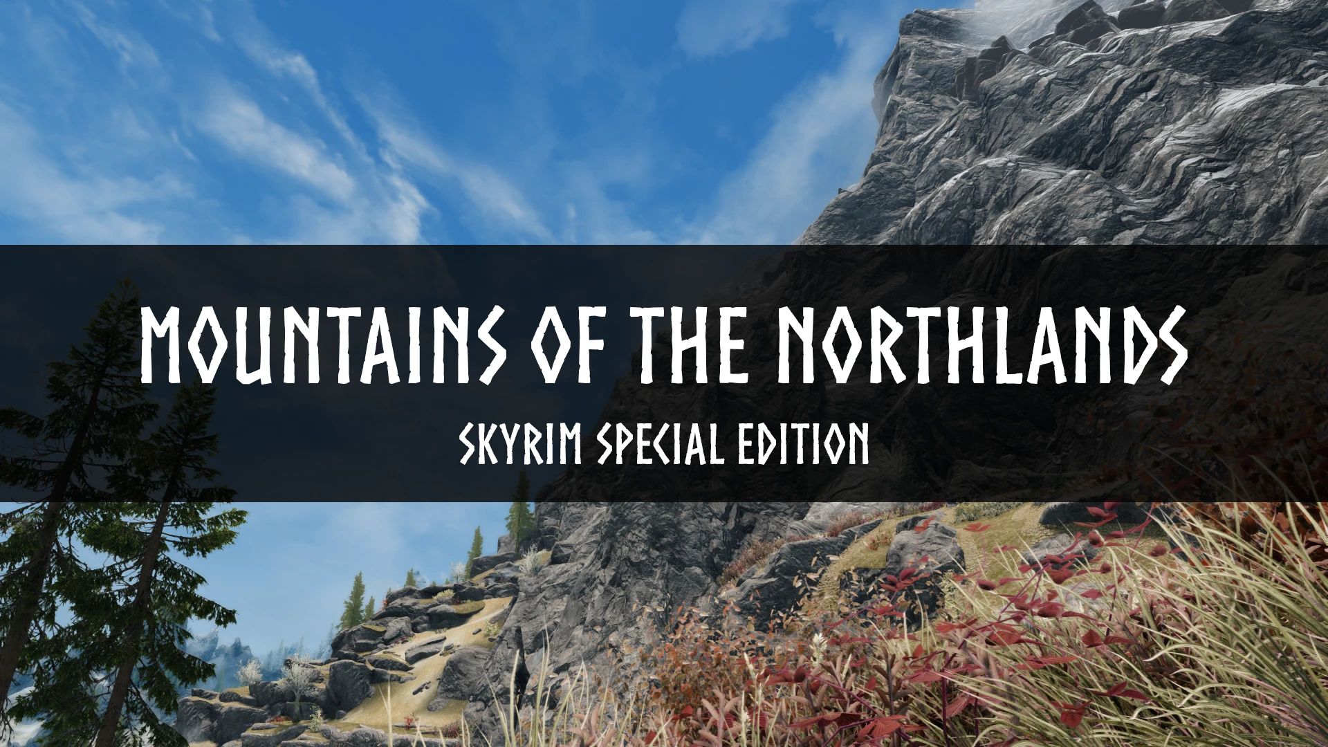 Mountains of the Northlands (1K - 8K) mod for The Elder Scrolls V: Skyrim Special Edition