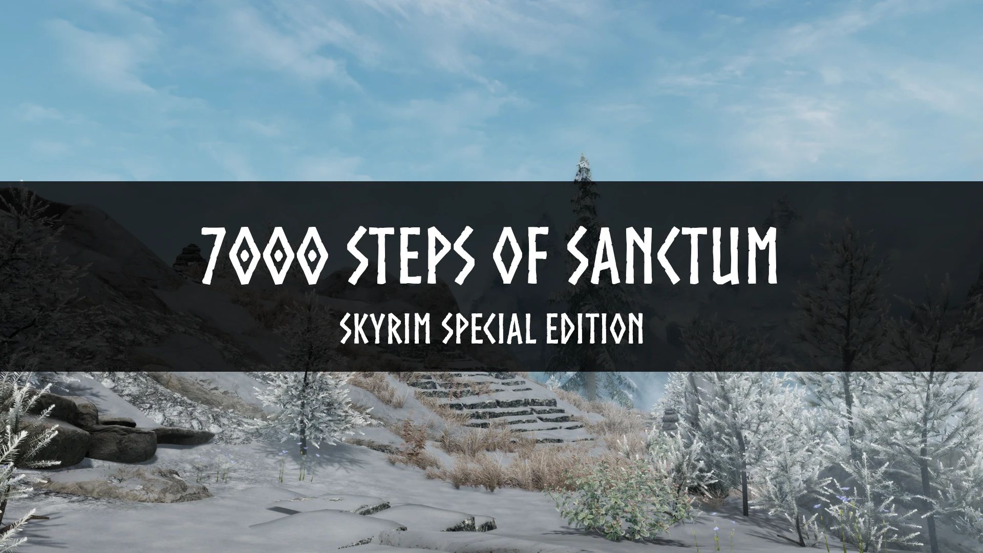 7000 Steps of Sanctum mod for The Elder Scrolls V: Skyrim Special Edition