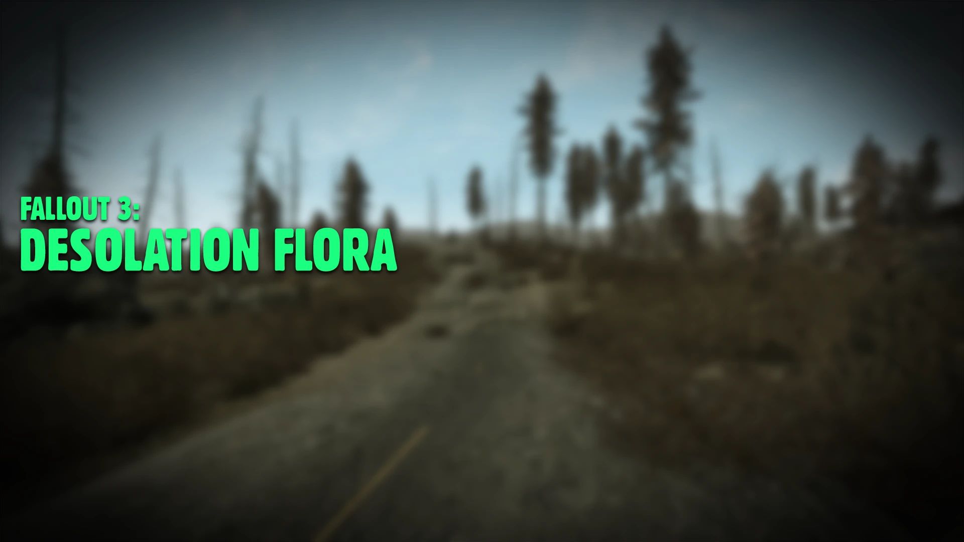 Desolation Flora mod for Fallout 3