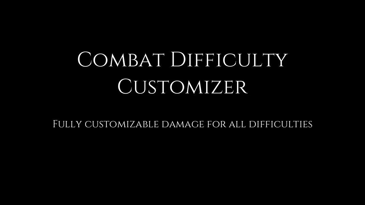 Combat Difficulty Cusomizer mod for The Elder Scrolls V: Skyrim Special Edition