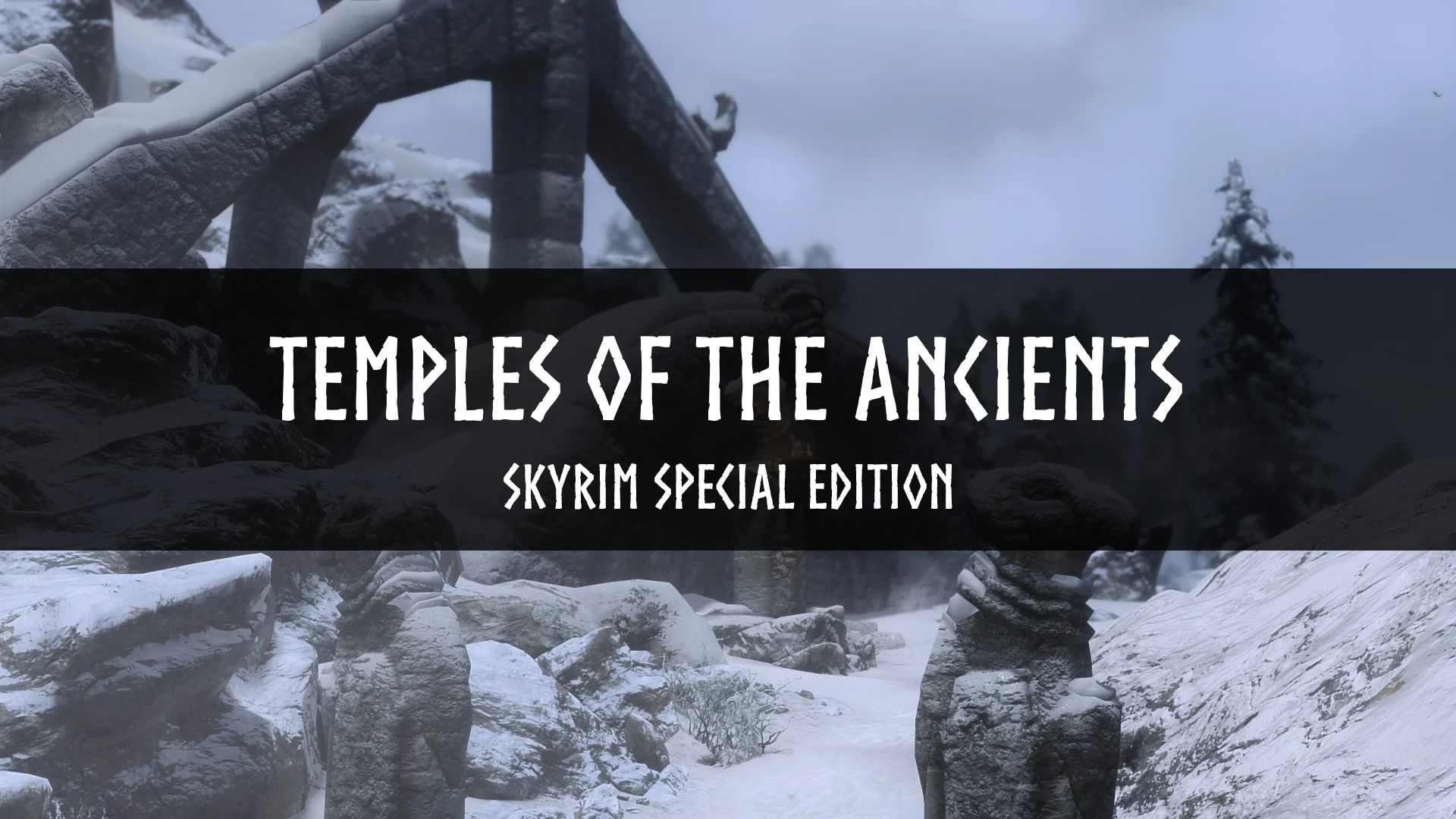 Temples of the Ancients (2K - 4K) mod for The Elder Scrolls V: Skyrim Special Edition