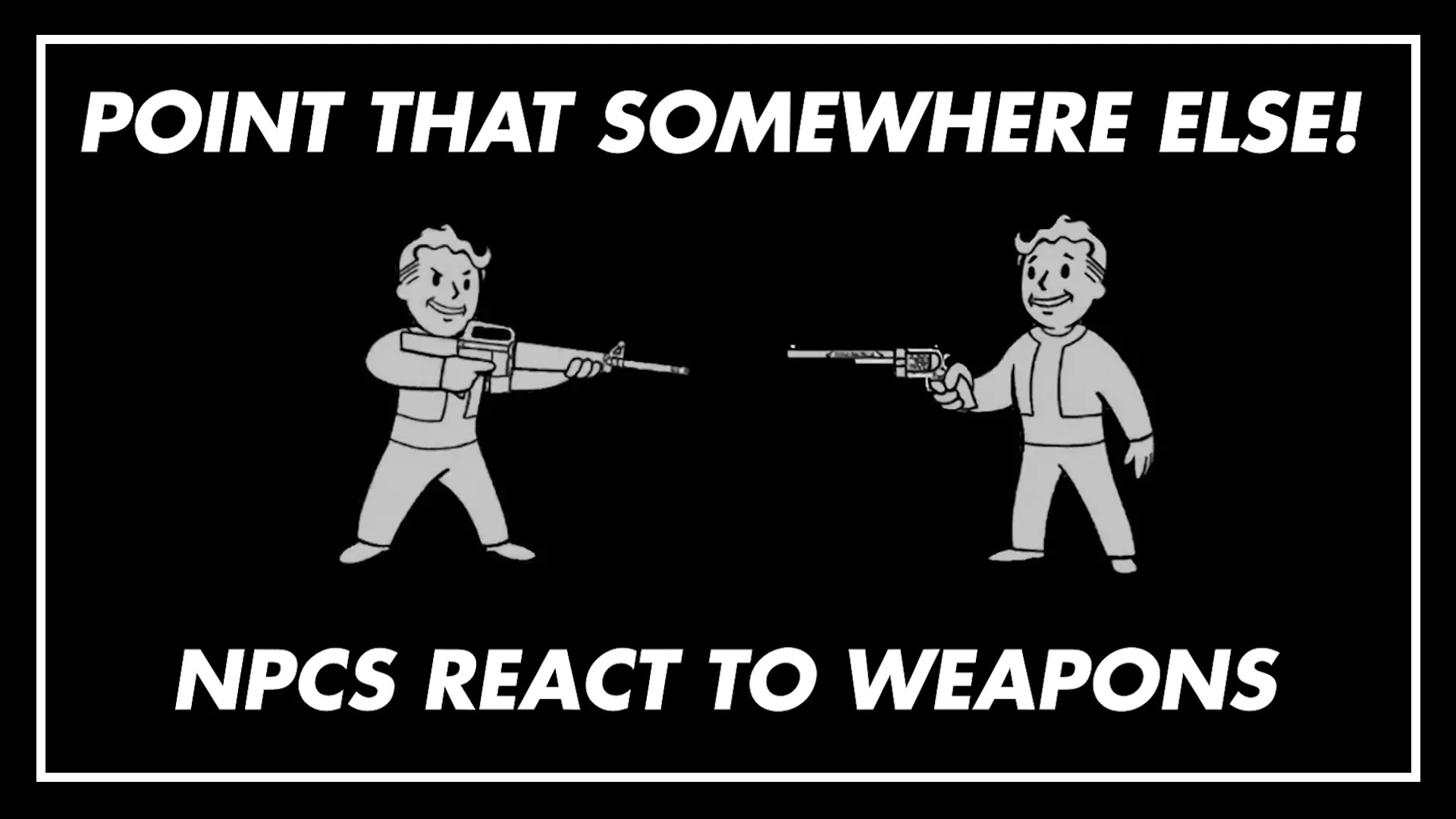 Point That Somewhere Else - NPCs React to Weapons mod for Fallout: New Vegas
