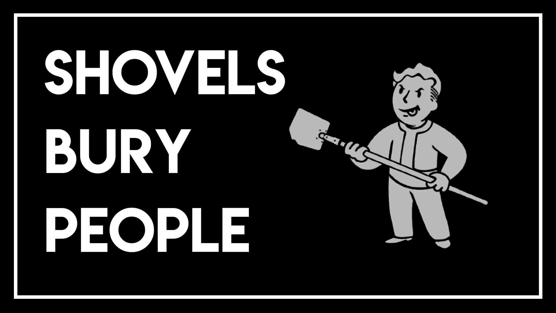 Shovels Bury People mod for Fallout: New Vegas