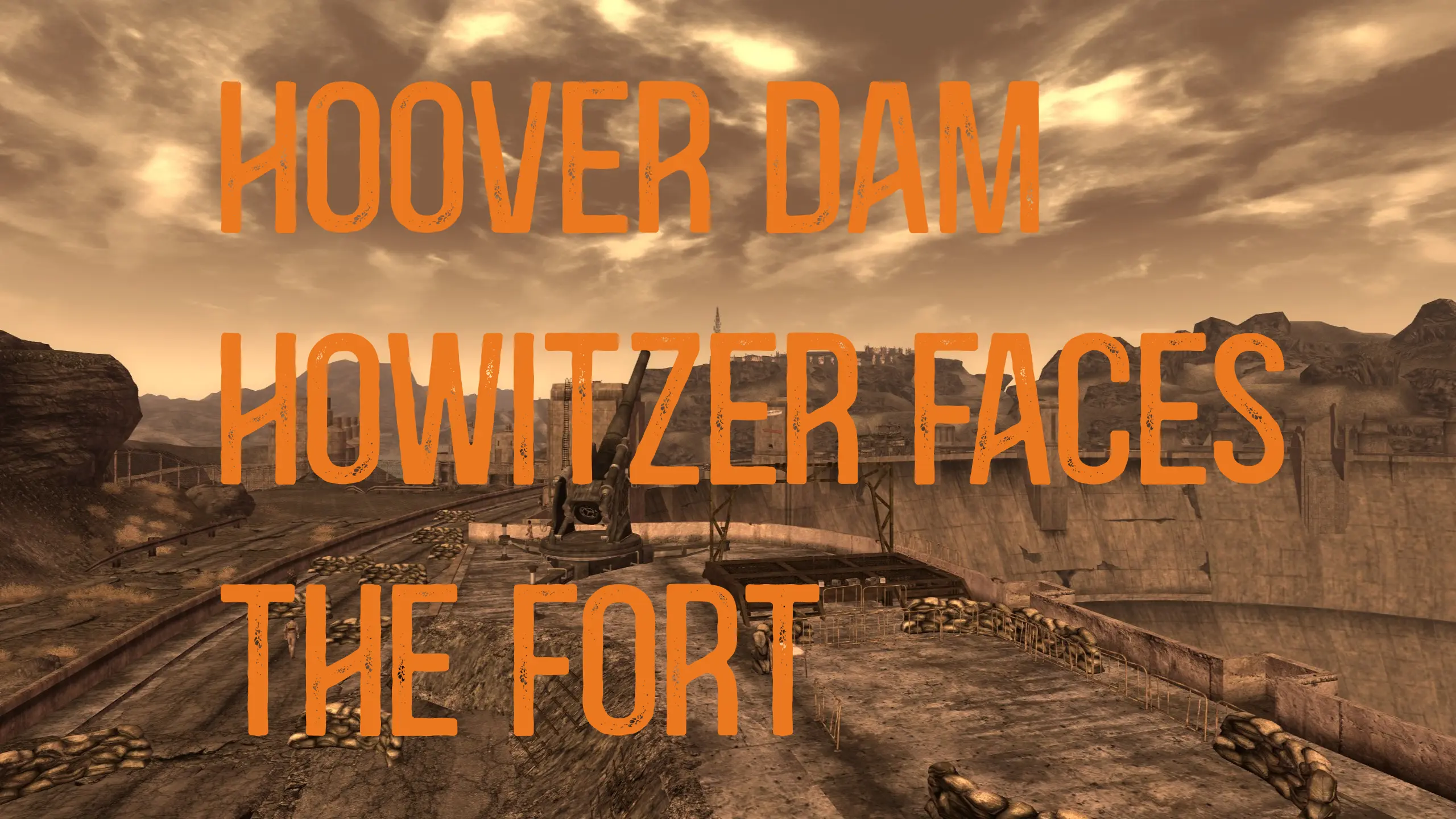 Hoover Dam Howitzer Faces the Fort mod for Fallout: New Vegas