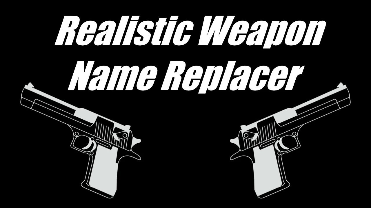 Realistic Weapon Name Replacer - RWNR mod for Fallout: New Vegas