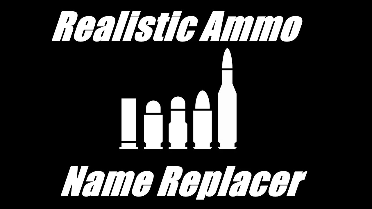 Realistic Ammo Name Replacer - RANR mod for Fallout: New Vegas