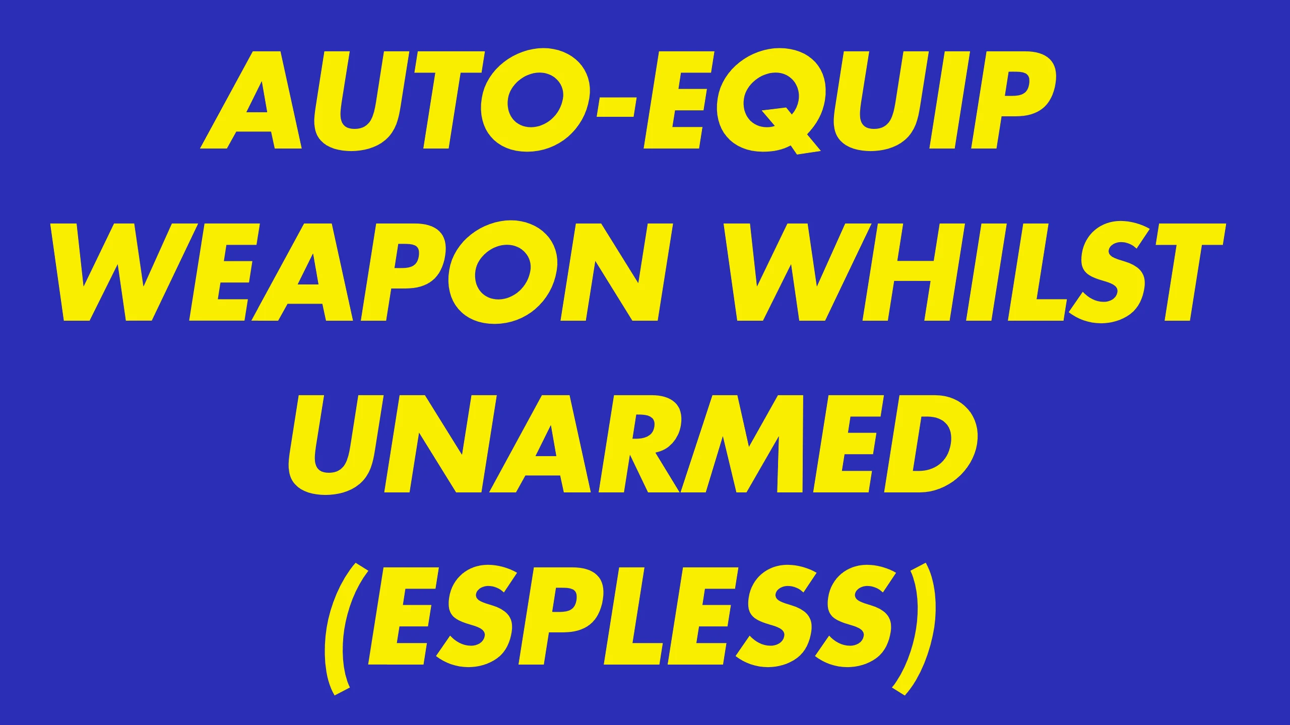 Auto-Equip Weapon If Unarmed mod for Fallout: New Vegas