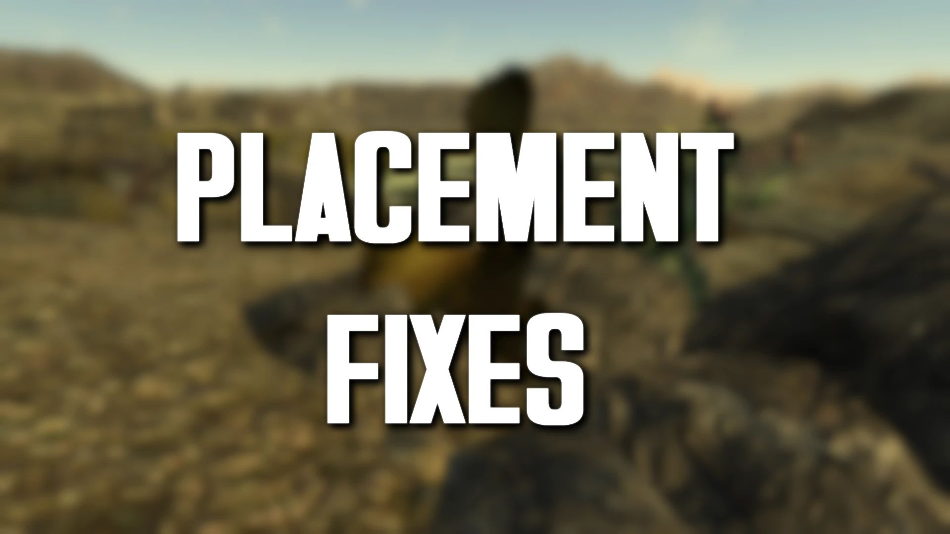 Placement Fixes mod for Fallout: New Vegas