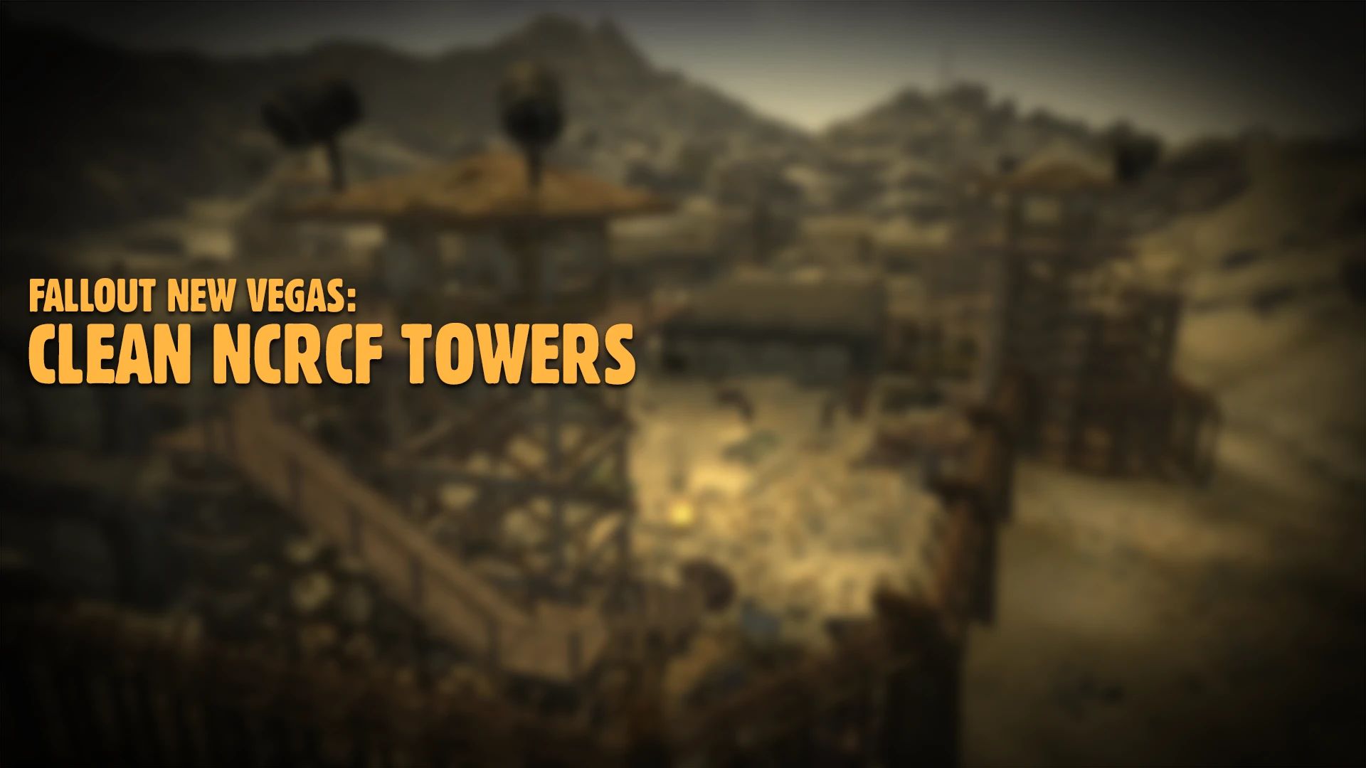 Clean NCRCF Towers mod for Fallout: New Vegas