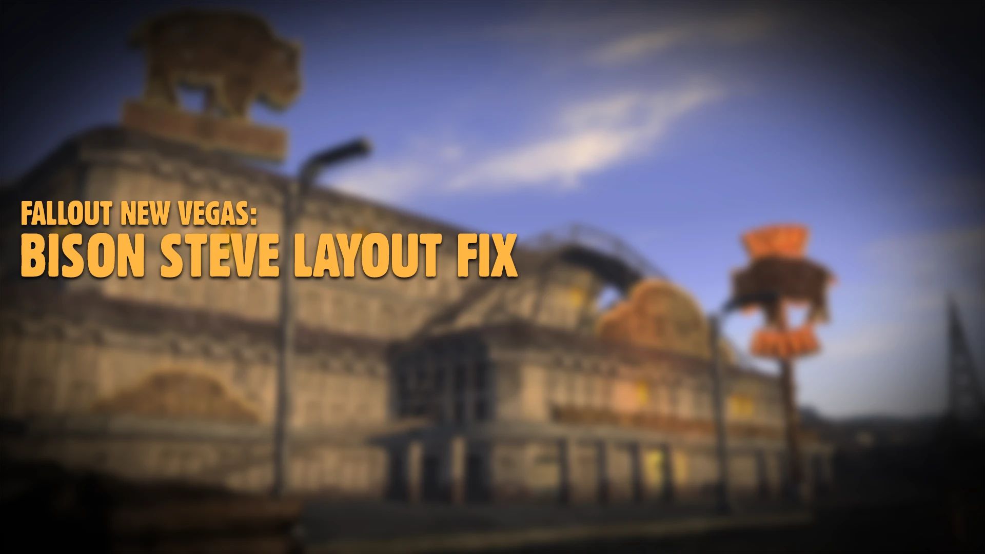 Bison Steve Layout Fix mod for Fallout: New Vegas