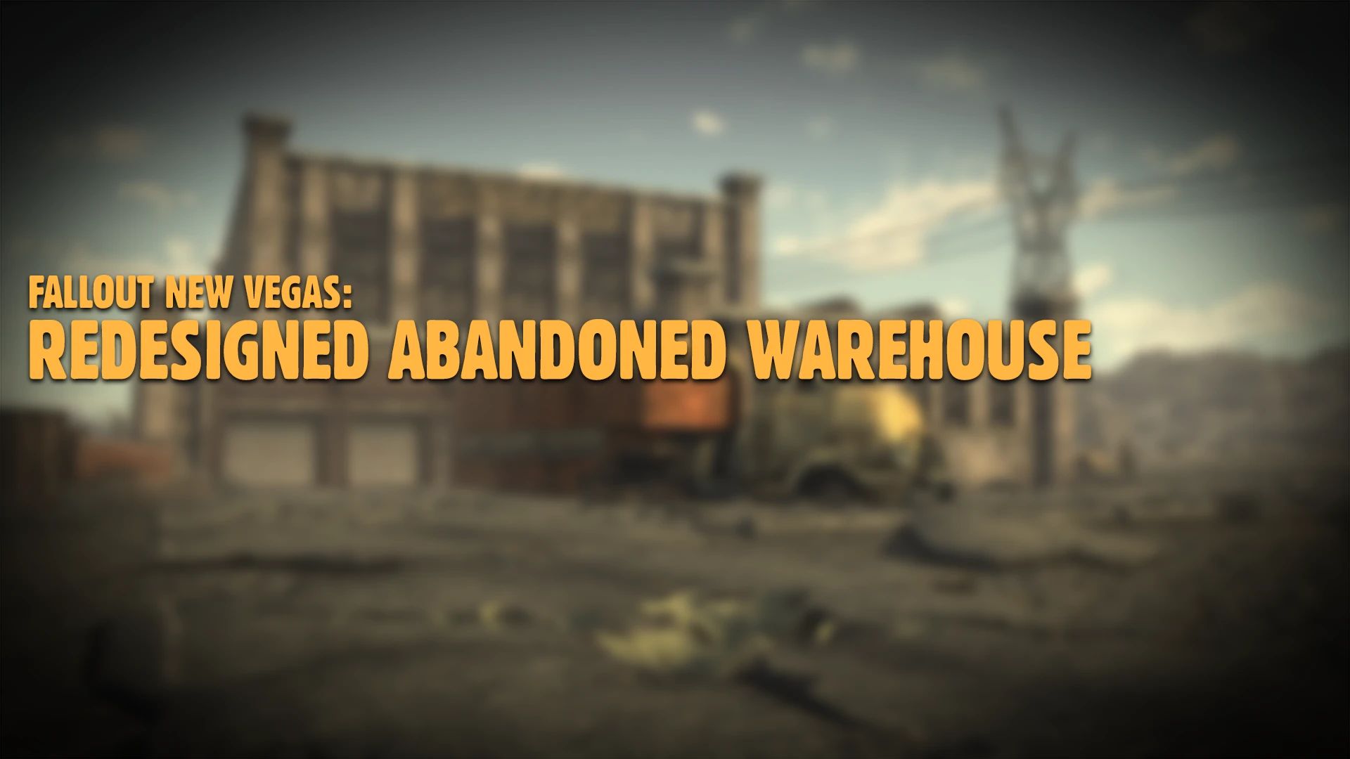 Redesigned Abandoned Warehouse mod for Fallout: New Vegas