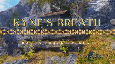 Kyne's Breath - A Froki's Shack Overhaul mod for The Elder Scrolls V: Skyrim Special Edition