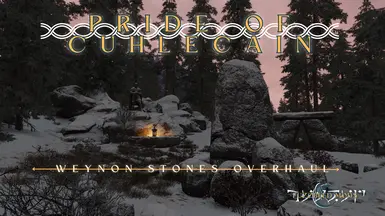 Pride of Cuhlecain - A Weynon Stones Overhaul mod for The Elder Scrolls V: Skyrim Special Edition