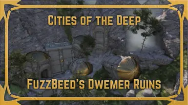 Cities of the Deep - FuzzBeed's Dwemer Ruin Collection mod for The Elder Scrolls V: Skyrim Special Edition
