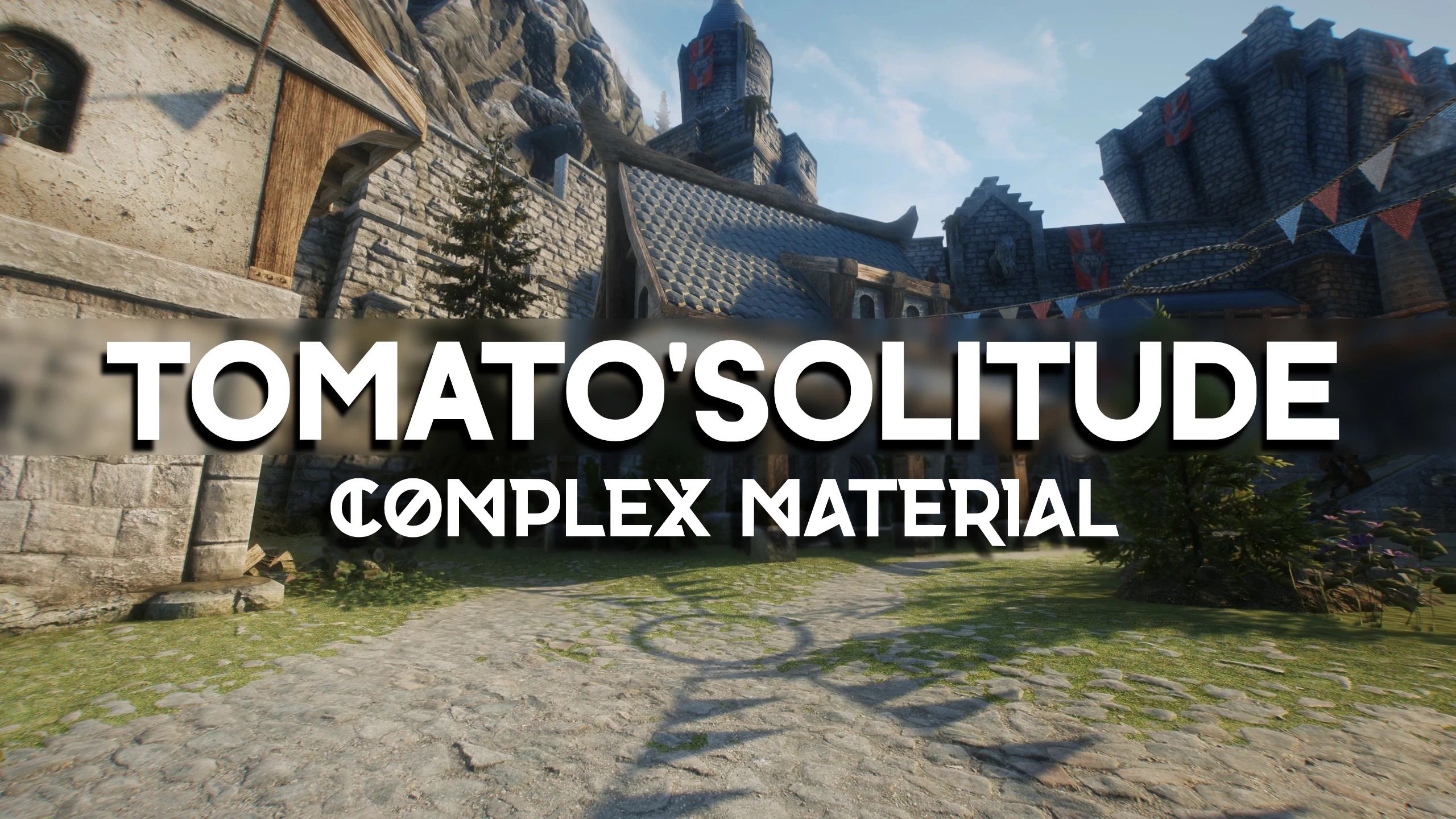 Tomato's Solitude - Complex Material mod for The Elder Scrolls V: Skyrim Special Edition
