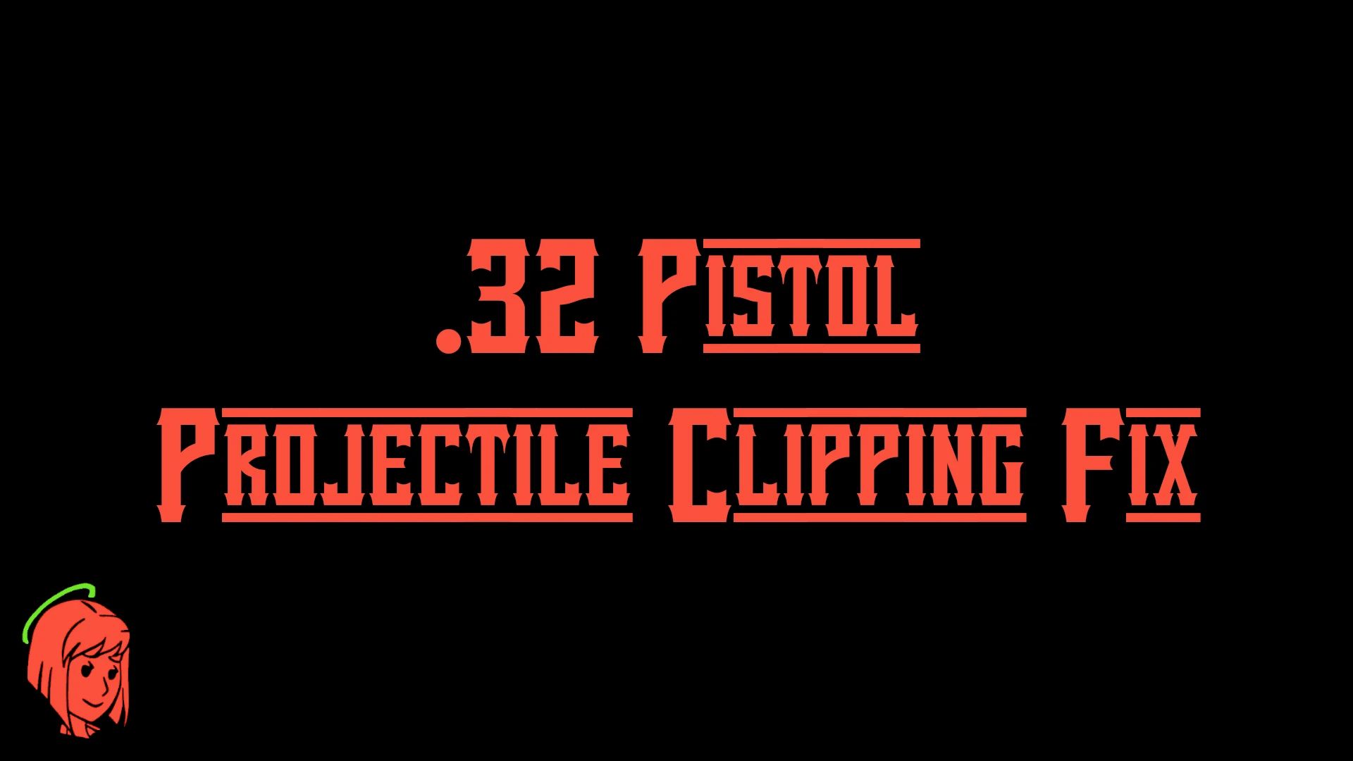 TTW 32 Pistol Projectile Clipping Fix mod for Fallout: New Vegas