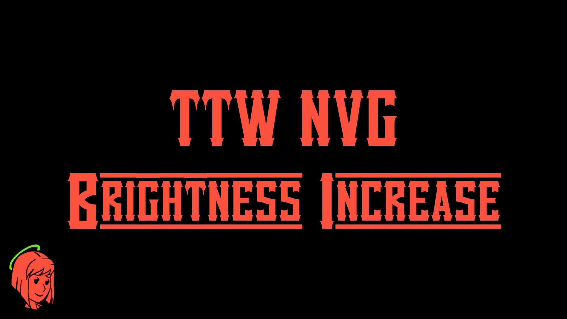 TTW NVG Brightness Increase mod for Fallout: New Vegas