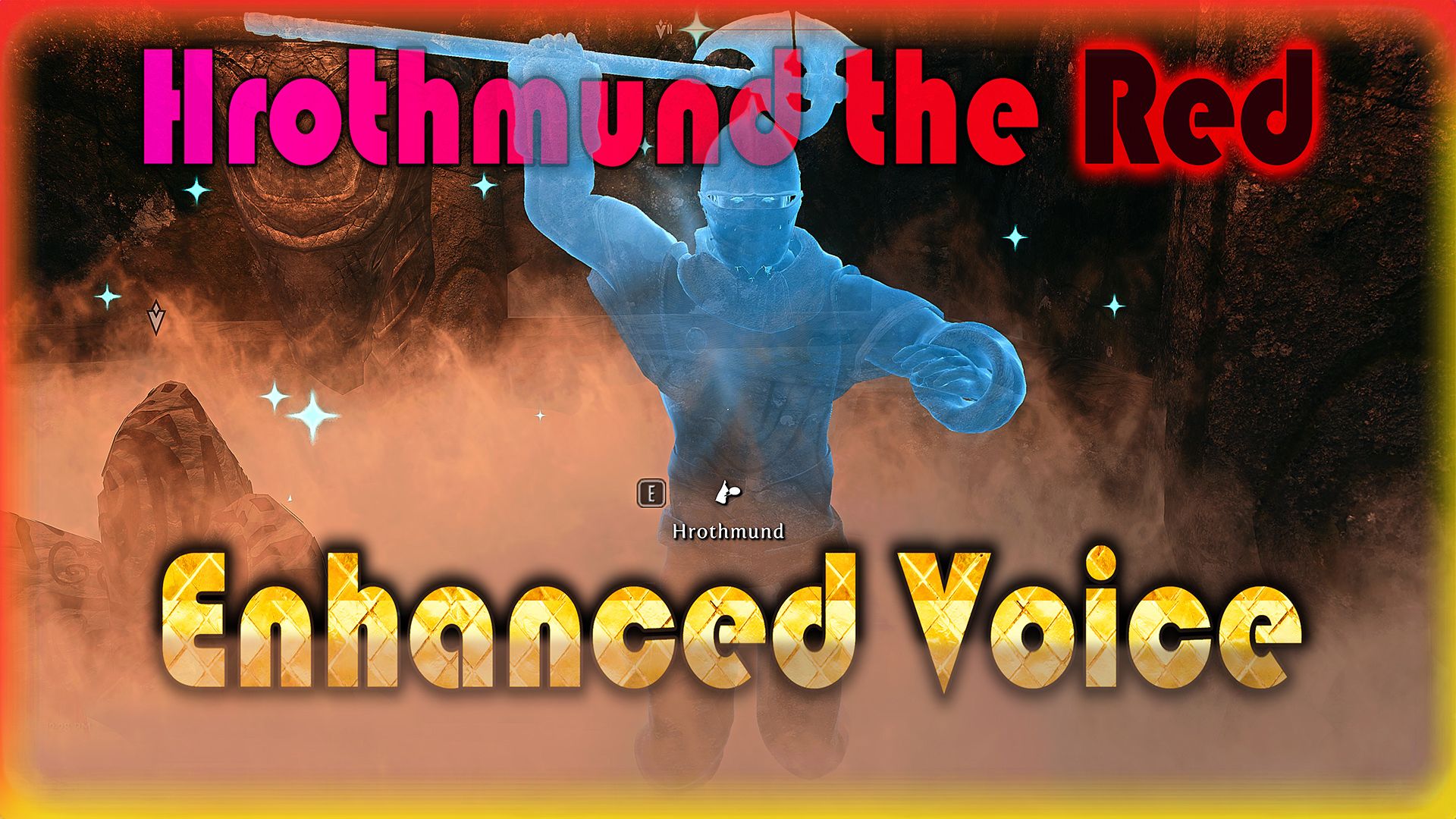 Hrothmund the Red Enhanced Voice mod for The Elder Scrolls V: Skyrim Special Edition