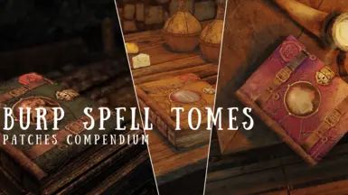 BURP Spell Tomes - Patches Compendium mod for The Elder Scrolls V: Skyrim Special Edition