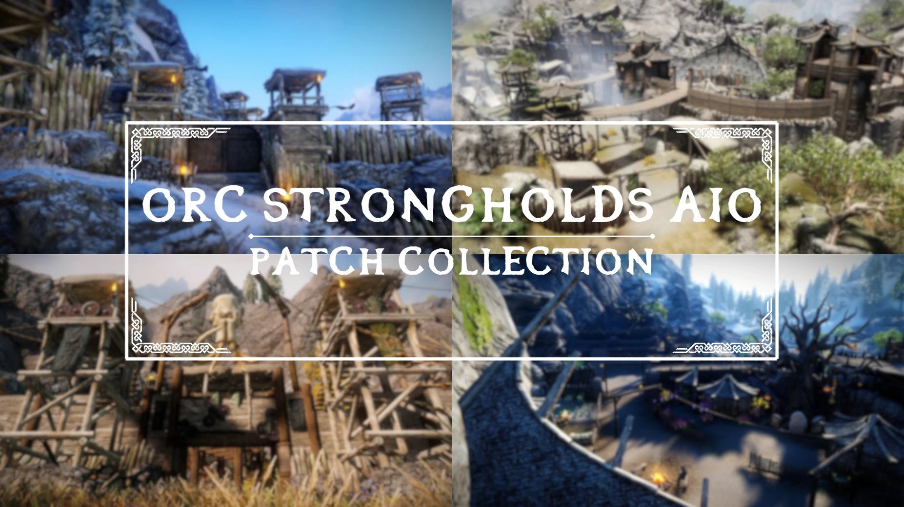 Orc Strongholds - AIO - Patches Collection mod for The Elder Scrolls V: Skyrim Special Edition
