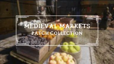 Medieval Markets - Patches Collection mod for The Elder Scrolls V: Skyrim Special Edition