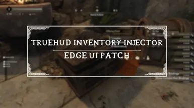Edge UI - TrueHUD Inventory Injector Patch mod for The Elder Scrolls V: Skyrim Special Edition