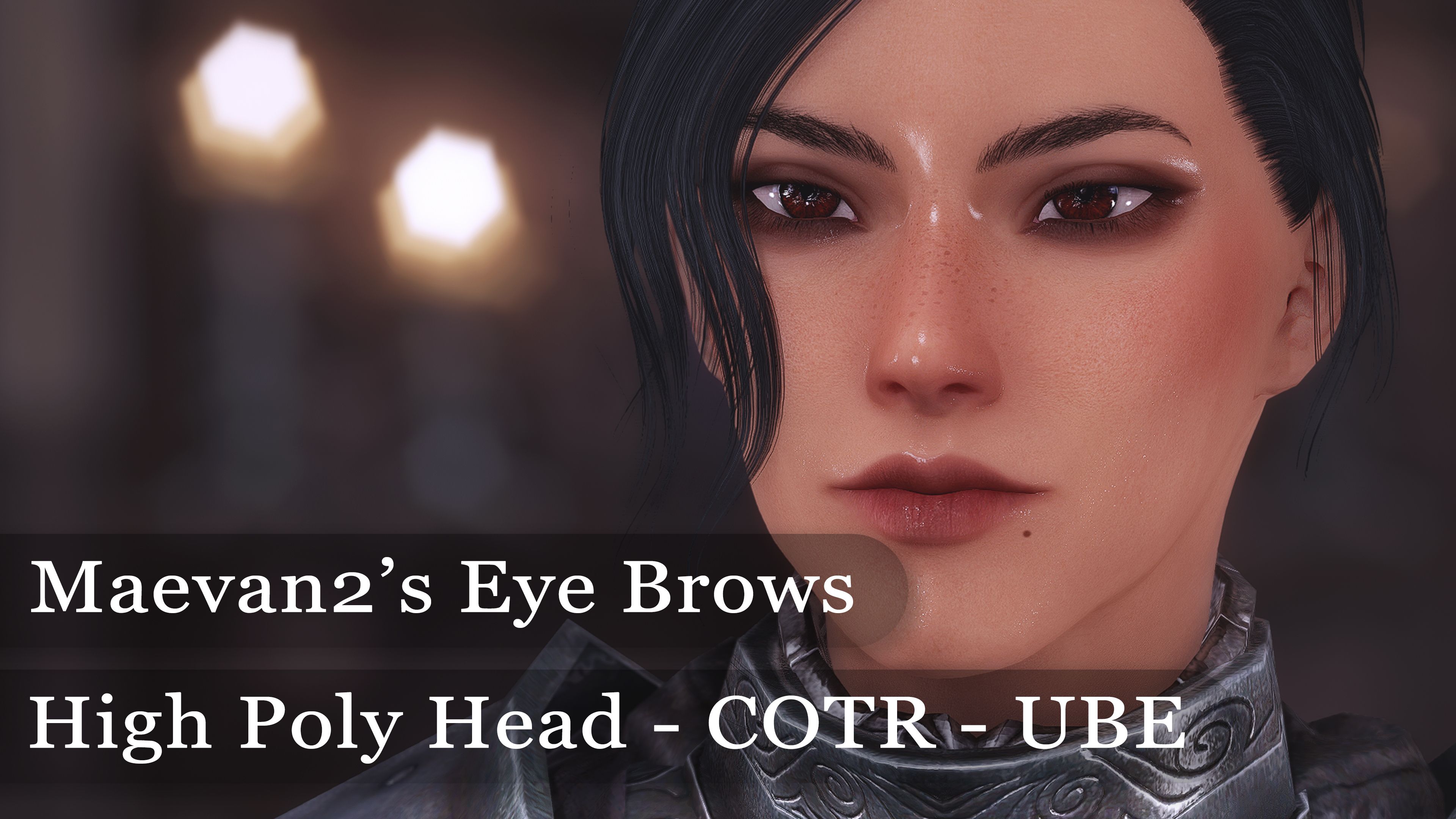 Maevan2's Eye Brows for High Poly Head - COTR - UBE mod for The Elder Scrolls V: Skyrim Special Edition