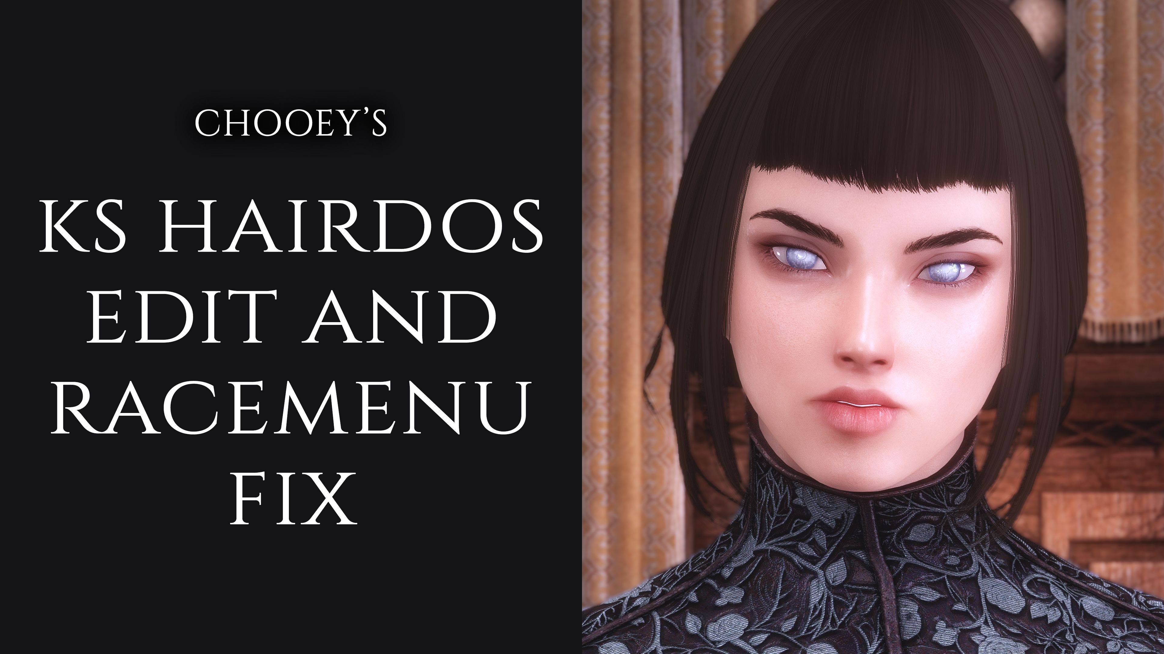Chooey's KS Hairdos Edit and Fix mod for The Elder Scrolls V: Skyrim Special Edition