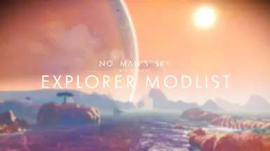 No Man's Sky - Explorer Modlist - No Man's Sky