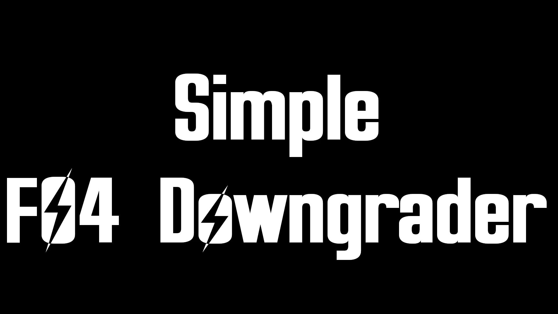 Simple Fallout 4 Downgrader mod for Fallout 4