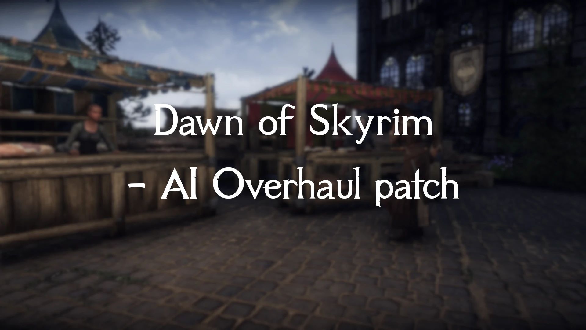 Dawn of Skyrim - AI Overhaul patch mod for The Elder Scrolls V: Skyrim Special Edition