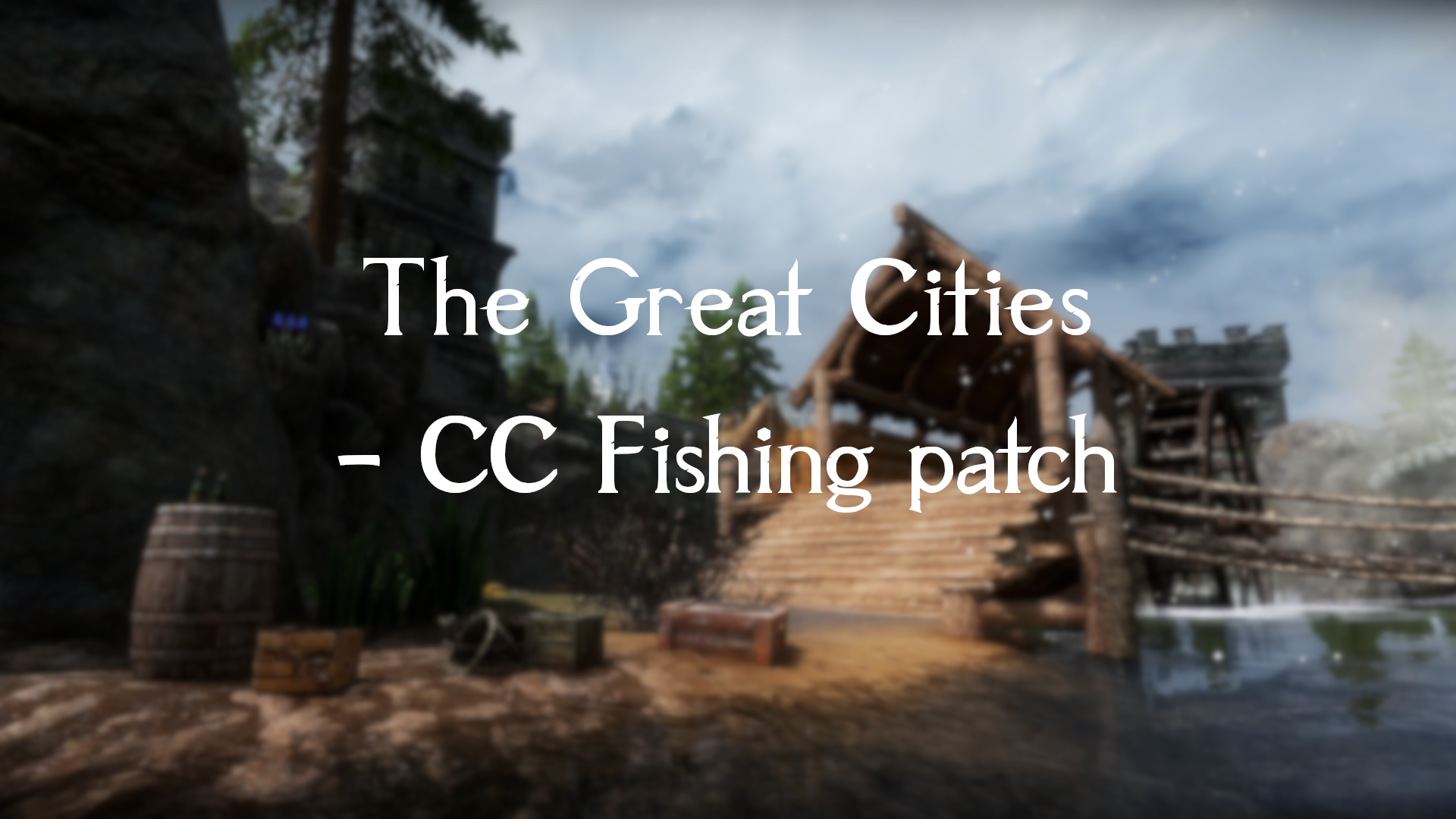 The Great Cities - CC Fishing patch mod for The Elder Scrolls V: Skyrim Special Edition