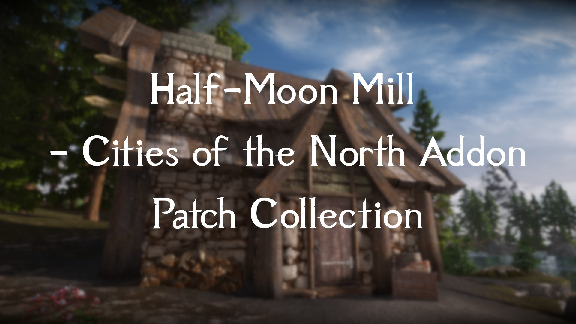 Half-Moon Mill - Cities of the North Addon Patch Collection mod for The Elder Scrolls V: Skyrim Special Edition