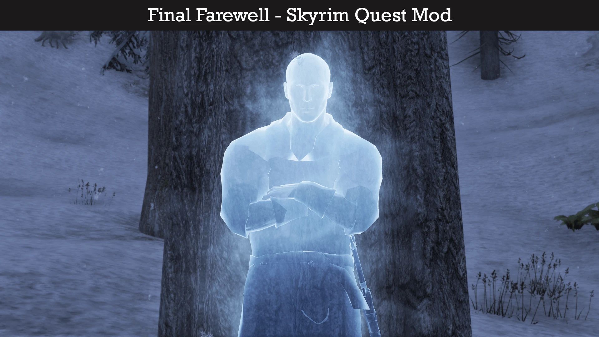 Final Farewell - Quest Mod mod for The Elder Scrolls V: Skyrim Special Edition