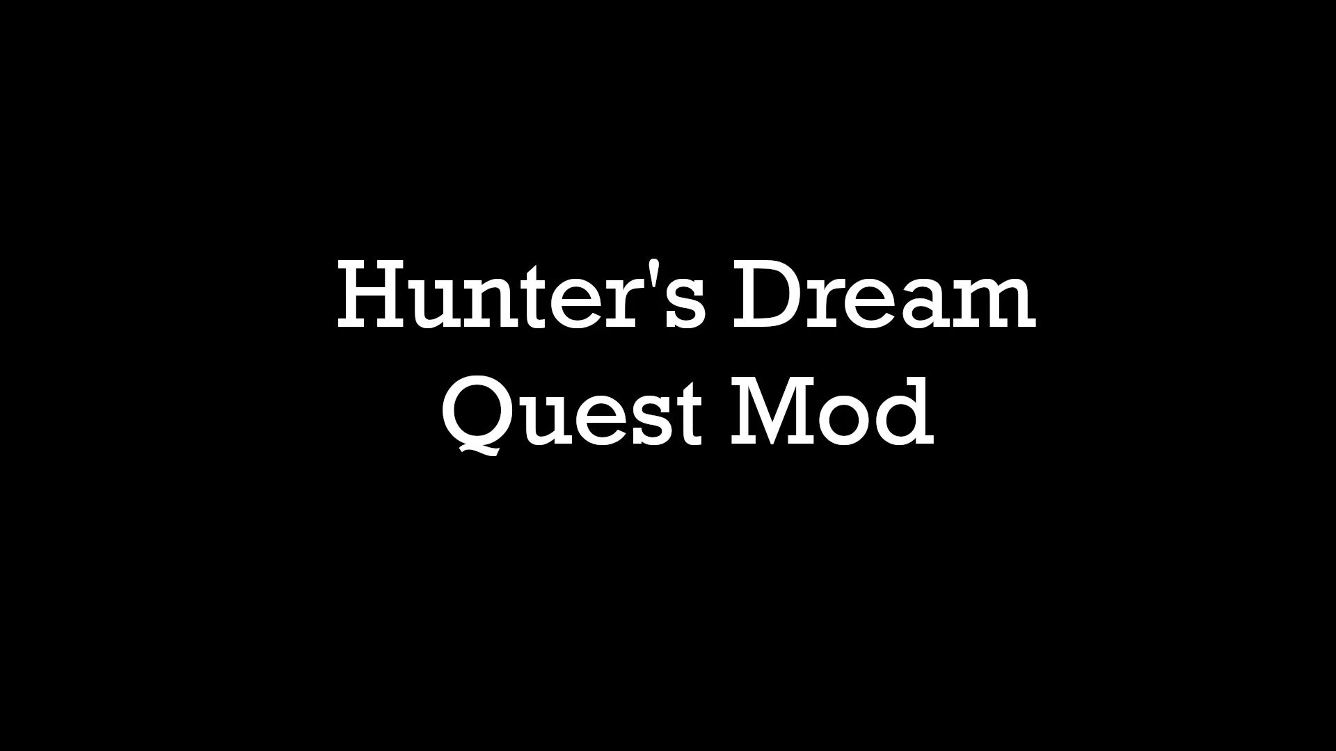Hunter's Dream - Quest Mod mod for The Elder Scrolls V: Skyrim Special Edition