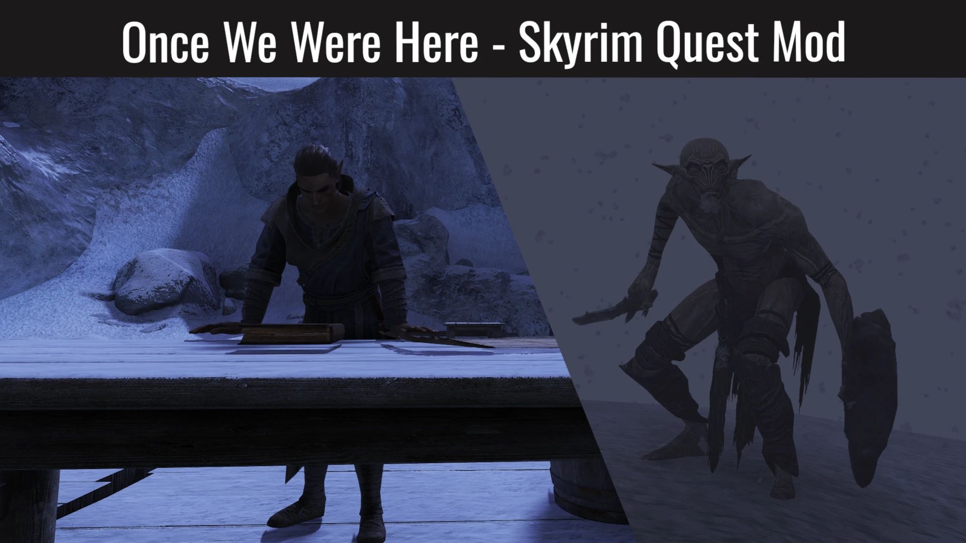 Once We Were Here - Quest Mod mod for The Elder Scrolls V: Skyrim Special Edition