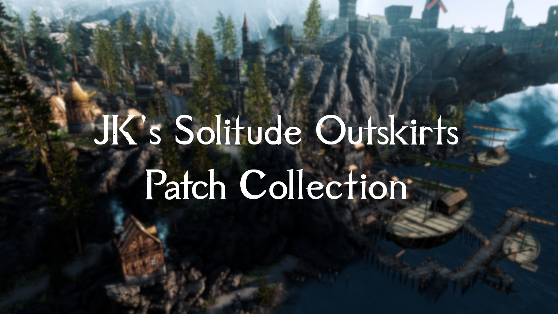 JK's Solitude Outskirts Patch Collection mod for The Elder Scrolls V: Skyrim Special Edition
