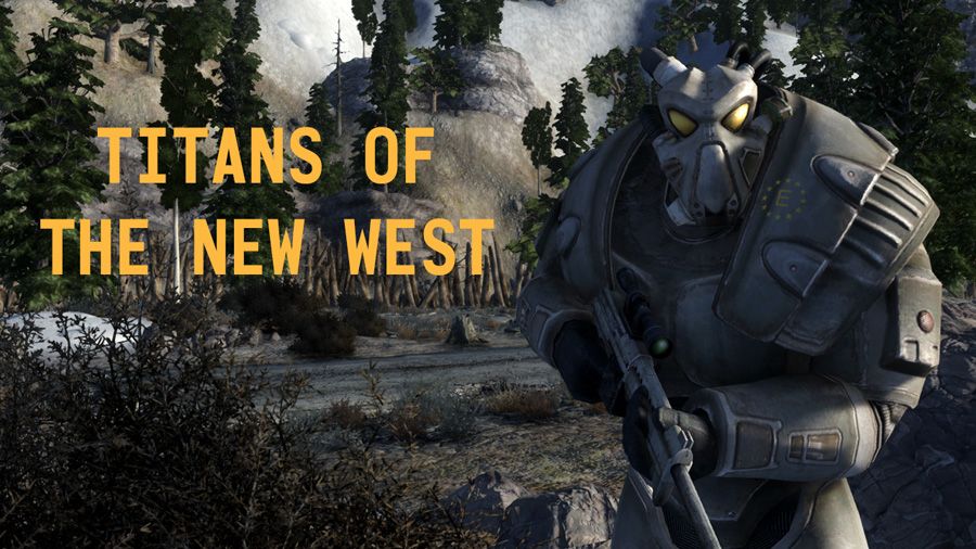 Titans of The New West mod for Fallout: New Vegas
