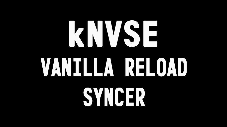 kNVSE Vanilla Reload Syncer mod for Fallout: New Vegas