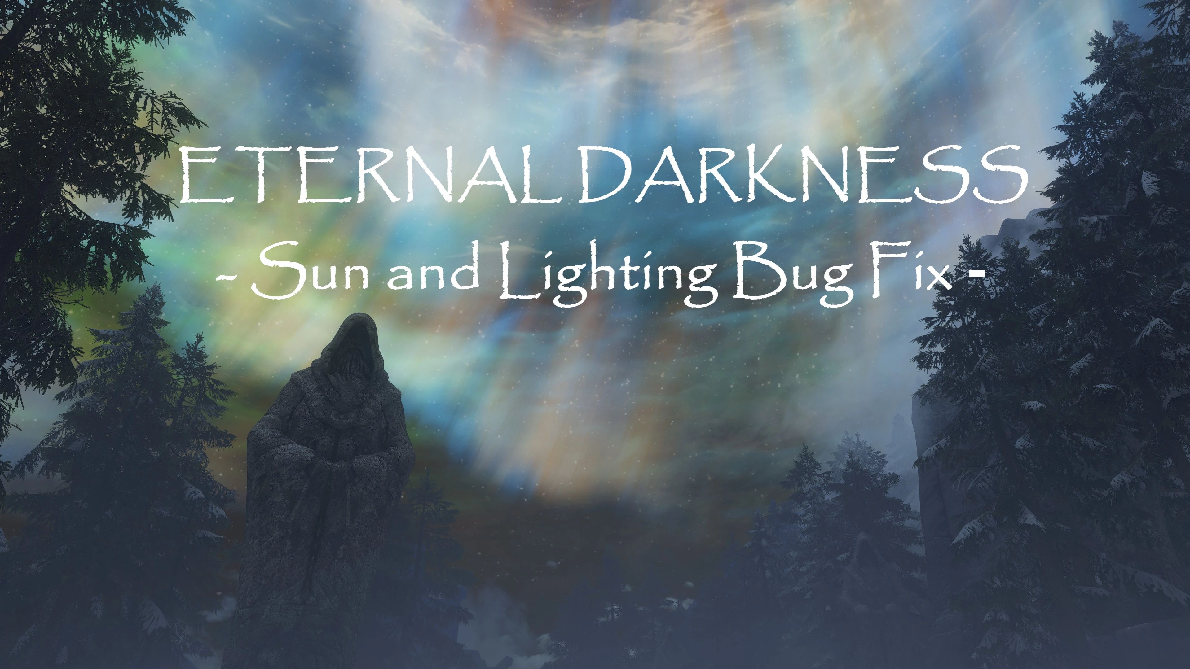 Edmond's ETERNAL DARKNESS - Sun and Lighting Bug Fix for Oblivion Realms mod for The Elder Scrolls V: Skyrim Special Edition