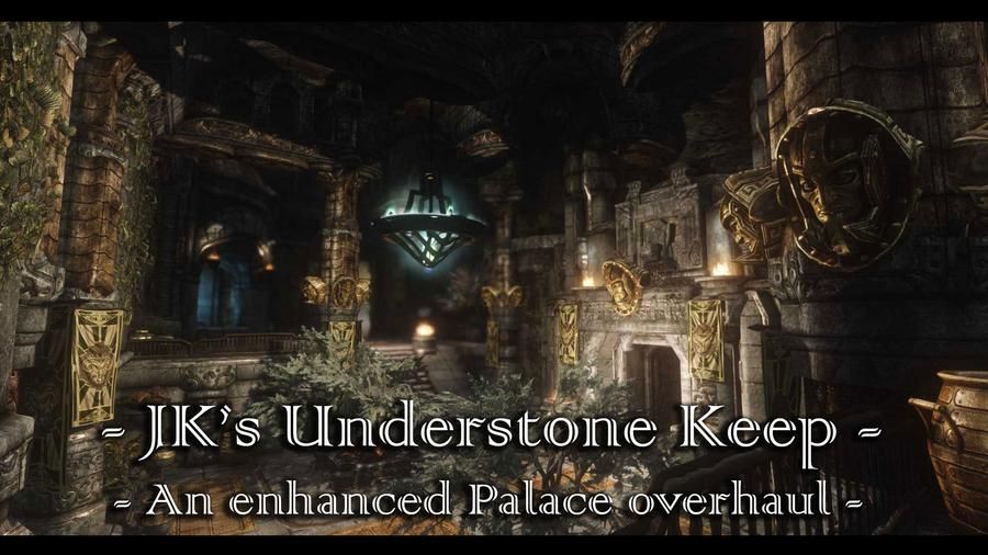 JK's Understone Keep mod for The Elder Scrolls V: Skyrim Special Edition